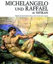 Michelangelo und Raffael im Vatikan.