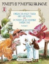 American Fairy Tales and Stories. Povesti si povestiri americane Vol.1
