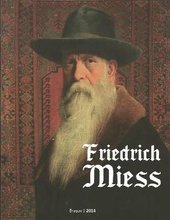 Expozitia retrospectiva Friedrich Miess (1854-1935) - Catalog de expozitie