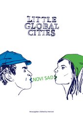 Little Global Cities - Novi Sad (Serbien)
