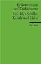 Erläuterungen und Dokumente zu Friedrich Schiller: Kabale und Liebe