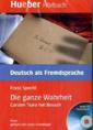 Lesehefte Deutsch als Fremdsprache - Niveaustufe B1 / Die ganze Wahrheit
