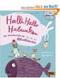 Halli Hallo Halunken: Das Liederbuch für die Allerkleinsten. Vierfarbiges Pappliederbuch mit CD [Pappbilderbuch]