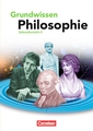 Grundwissen Philosophie / Schülerbuch