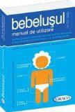 Bebelusul- manul de utilizare