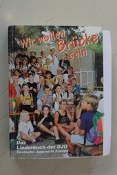 Wir wollen Brücke sein. Das Liederbuch der DJO - Deutsche Jugend in Europa