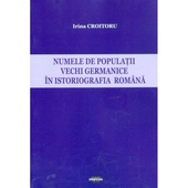 Numele de populatii vechi germanice in istoriografia romana