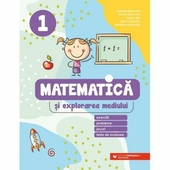 Matematica si explorarea mediului. Exercitii, probleme, jocuri, teste de evaluare. Clasa 1