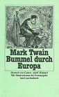 Twain, Mark: Gesammelte Werke; Teil: Bd. 4., Bummel durch Europa.