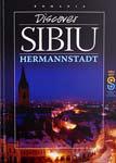 Discover Sibiu / Hermannstadt