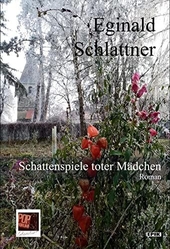 Schattenspiele toter Mädchen : Roman.