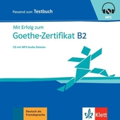 Mit Erfolg zum Goethe-Zertifikat B2