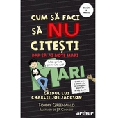 Cum sa faci sa nu citesti dar sa ai note mari. Vol 2