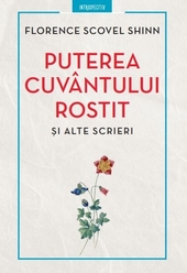 Puterea cuvantului rostit si alte scrieri