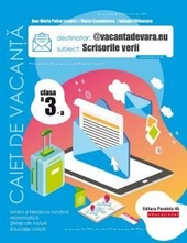 Scrisorile verii. Caiet de vacanta. Clasa a III-a