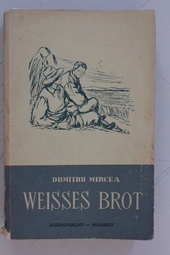 Weisses Brot. Ins Deutsche übertragen von Renate Molitoris. Illustriert von Radu Viorel.