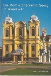 Die Domkirche Sankt Georg in Temeswar