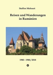 Reisen und Wanderungen in Rumänien