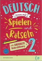 Deutsch lernen... mit Spielen und Rätseln 2