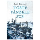 Toate Panzele Sus! Editie Ilustrata