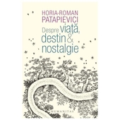 Despre Viata, Destin & Nostalgie