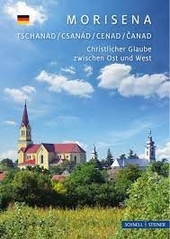 Morisena TSCHANAD / CSANÃD / CENAD / ÄŒANAD: Christlicher Glaube zwischen Ost und West