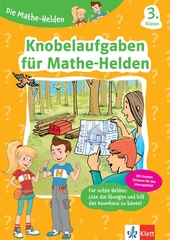 Klett Knobelaufgaben für Mathe-Helden 3. Klasse