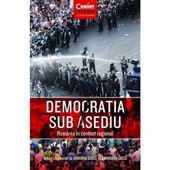 Democratia sub asediu.