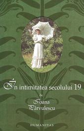 In intimitatea secolului 19