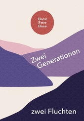 Zwei Generationen zwei Fluchten