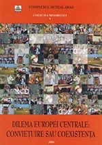 Dilema Europei Centrale: convietuire sau coexistenta