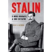 Stalin. O noua biografie a unui dictator.