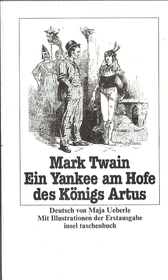 Twain, Mark: Gesammelte Werke; Teil: Bd. 8., Ein Yankee am Hofe des Königs Artus.