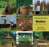 Weidengeflechte für Haus und Garten.