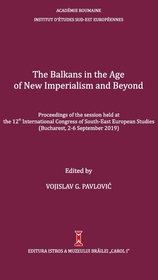 The Balkans in the Age of New Imperialism and Beyond