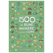 500 de bune maniere pentru copii