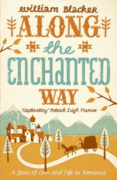 Along the Enchanted Way: Ten Years in Transylvania