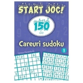 Start joc! 150 de careuri sudoku. vol. 1