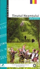 Tinutul Neamtului - ghid turistic / Reiseführer in rumänischer Sprache
