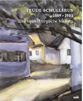 Trude Schullerus 1889 - 1981.