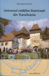 Universul cetatilor bisericesti din Transivania