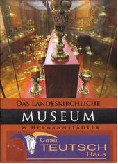 Das Landeskirchliche Museum im Hermannstädter Teutsch-Haus