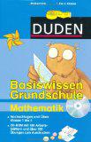 Basiswissen Grundschule Mathematik 1. bis 4. Klasse