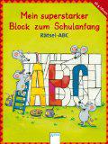 Mein superstarker Block zum Schulanfang - Rätsel Abc