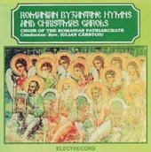 Romanian Byzantine Hymns and Christmas Carols