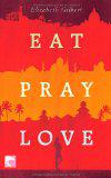 Eat Pray Love: Eine Frau auf der Suche nach allem quer durch Italien, Indien und Indonesien