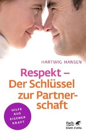 Respekt - Der Schlüssel zur Partnerschaft (Klett-Cotta Leben!)