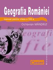 Geografia Romaniei - Manual pentru clasa a VIII-a