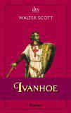 Ivanhoe: Historischer Roman