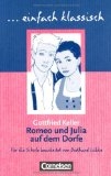 einfach klassisch / Romeo und Julia auf dem Dorfe